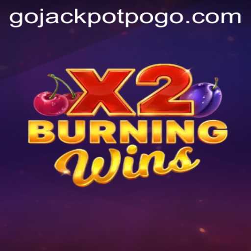 Exploring the Thrills of BurningWinsX2 - A Shining Star in the World of GoJackpot